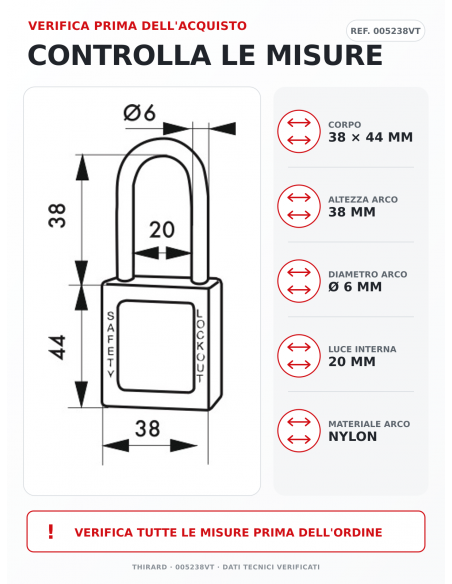 Lucchetto LOTO THIRARD 005238VT: corpo 38 x 44 mm, arco Ø 6 mm, altezza 38 mm