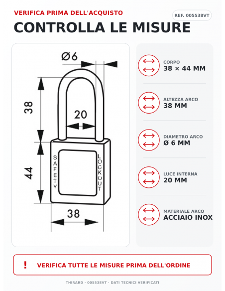 Lucchetto LOTO THIRARD 005538VT: corpo 38 x 44 mm, arco Ø 6 mm, altezza 38 mm