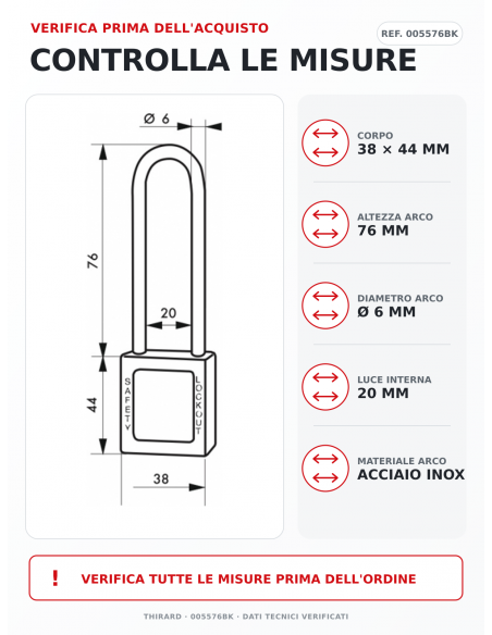 Lucchetto LOTO THIRARD 005576BK: corpo 38 x 44 mm, arco Ø 6 mm, altezza 76 mm