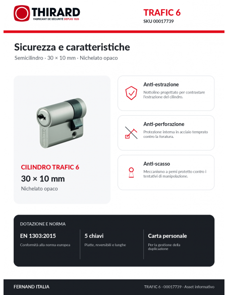 Cilindro TRAFIC 6 THIRARD 00017739: protezioni anti-estrazione, anti-perforazione e anti-scasso