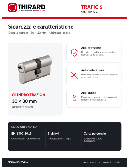 Cilindro TRAFIC 6 THIRARD 00017759: protezioni anti-estrazione, anti-perforazione e anti-scasso