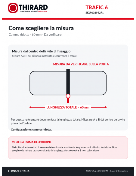 Misura cilindro TRAFIC 6 THIRARD 00294271: lunghezza totale 60 mm, verificare quote A e B