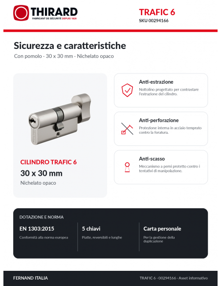 Cilindro TRAFIC 6 THIRARD 00294166: protezioni anti-estrazione, anti-perforazione e anti-scasso