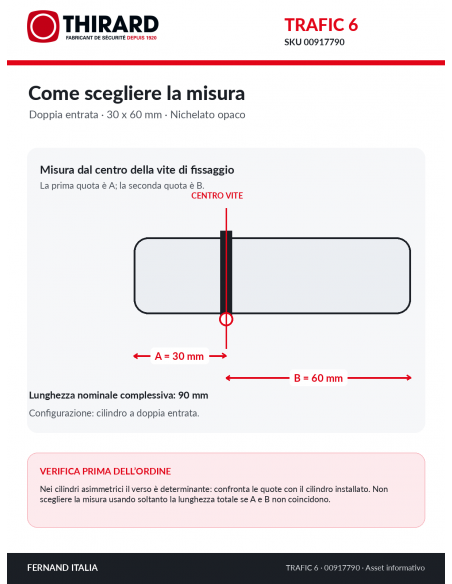 Misure cilindro TRAFIC 6 THIRARD 00917790: 30 x 60 mm, quote A e B dal centro della vite
