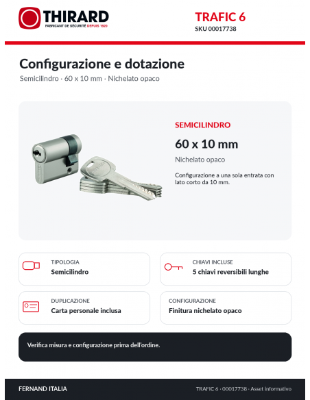 Mezzo Cilindro europeo Trafic 6, 60x10mm, nichel, antiperforazione, antirottura, 5 chiavi piatte reversibili- THIRARD