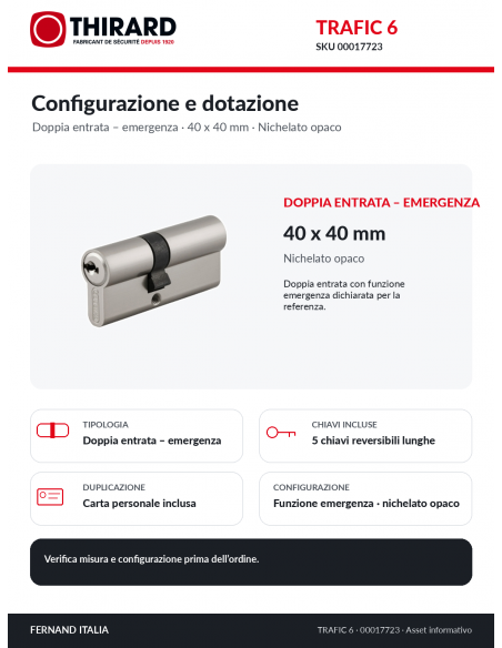 TRAFIC 6 THIRARD 00017723: doppia entrata – emergenza, 5 chiavi e dotazione inclusa