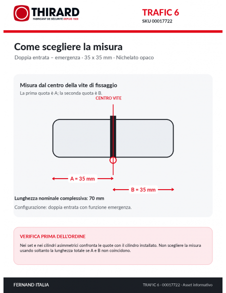 Misure cilindro TRAFIC 6 THIRARD 00017722: 35 x 35 mm, quote A e B dal centro della vite