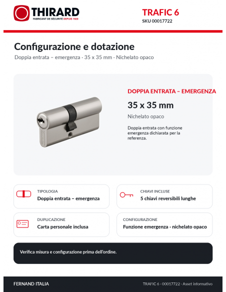 TRAFIC 6 THIRARD 00017722: doppia entrata – emergenza, 5 chiavi e dotazione inclusa