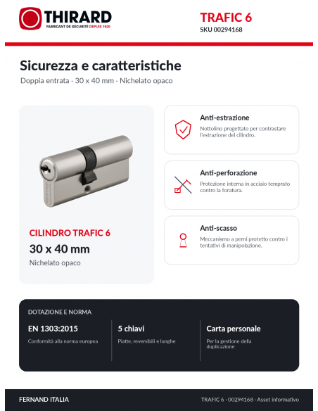 Cilindro TRAFIC 6 THIRARD 00294168: protezioni anti-estrazione, anti-perforazione e anti-scasso