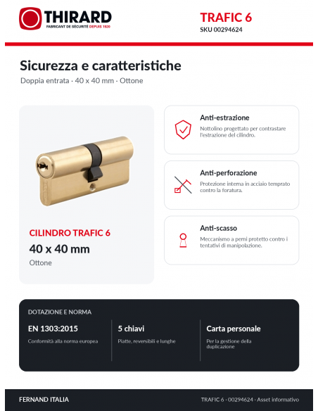Cilindro TRAFIC 6 THIRARD 00294624: protezioni anti-estrazione, anti-perforazione e anti-scasso
