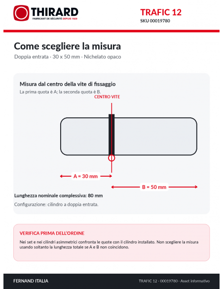 Misure cilindro TRAFIC 12 THIRARD 00019780: 30 x 50 mm, quote A e B dal centro della vite