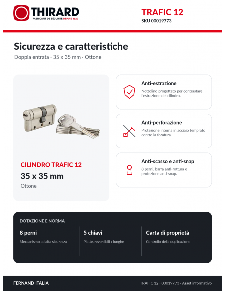 Cilindro TRAFIC 12 THIRARD 00019773: protezioni anti-estrazione, anti-perforazione, anti-scasso e anti-snap