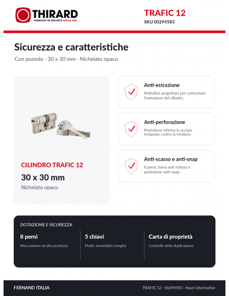 Cilindro TRAFIC 12 THIRARD 00294583: anti-estrazione, anti-perforazione, anti-scasso e anti-snap