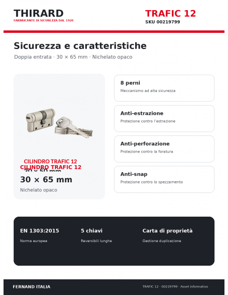 Cilindro TRAFIC 12 THIRARD 00219799: 8 perni e protezioni anti-estrazione, anti-perforazione e anti-snap