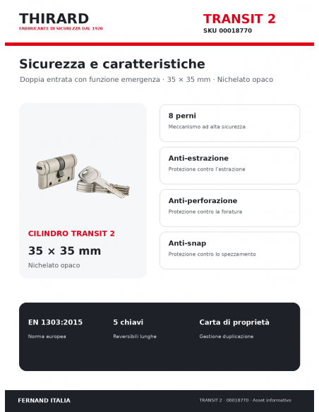 Cilindro TRANSIT 2 THIRARD 00018770: 8 perni e protezioni anti-estrazione, anti-perforazione e anti-snap