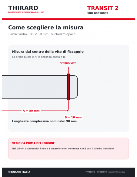 Misure cilindro TRANSIT 2 THIRARD 00018809: 80 x 10 mm, quote A e B dal centro vite