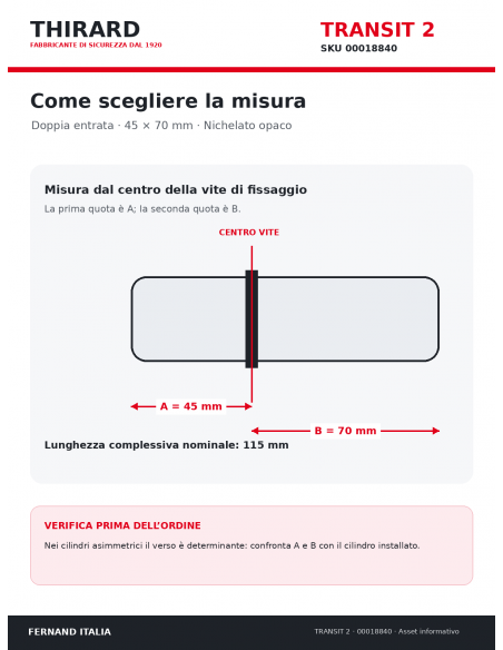 Misure cilindro TRANSIT 2 THIRARD 00018840: 45 x 70 mm, quote A e B dal centro vite