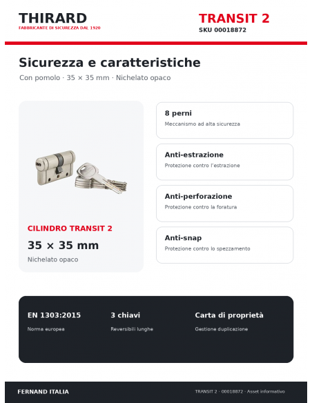Cilindro TRANSIT 2 THIRARD 00018872: 8 perni e protezioni anti-estrazione, anti-perforazione e anti-snap