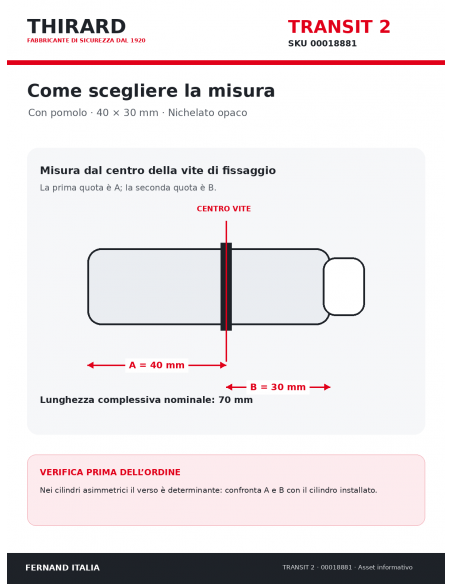 Misure cilindro TRANSIT 2 THIRARD 00018881: 40 x 30 mm, quote A e B dal centro vite