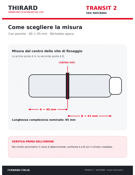 Misure cilindro TRANSIT 2 THIRARD 00018884: 40 x 45 mm, quote A e B dal centro vite
