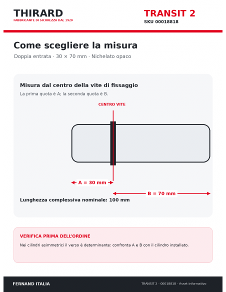Misure cilindro TRANSIT 2 THIRARD 00018818: 30 x 70 mm, quote A e B dal centro vite