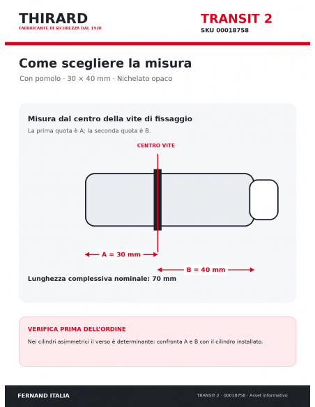 Misure cilindro TRANSIT 2 THIRARD 00018758: 30 x 40 mm, quote A e B dal centro vite