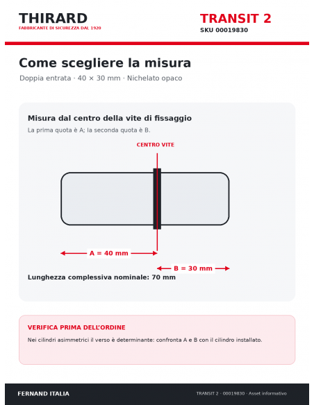 Misure cilindro TRANSIT 2 THIRARD 00019830: 40 x 30 mm, quote A e B dal centro vite