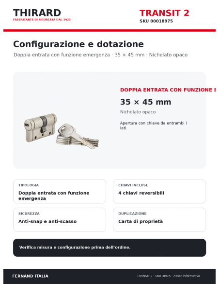 TRANSIT 2 THIRARD 00018975: doppia entrata con funzione emergenza, 4 chiavi e carta di proprietà