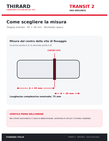 Misure cilindro TRANSIT 2 THIRARD 00019831: 45 x 30 mm, quote A e B dal centro vite
