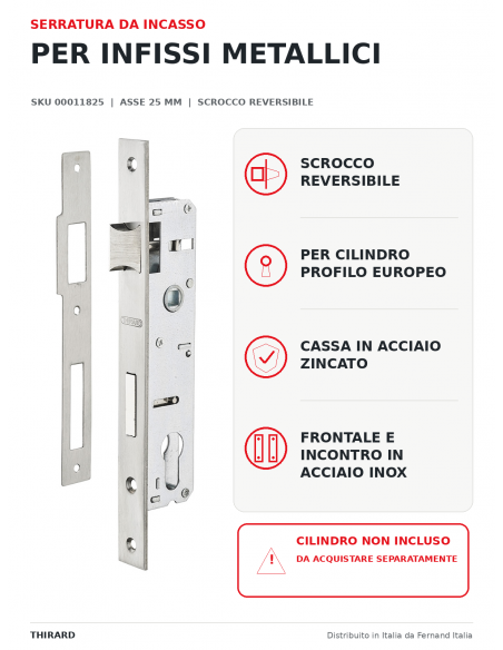 Serratura da incasso per infissi metallici, asse 25 mm, interasse 85 mm – THIRARD